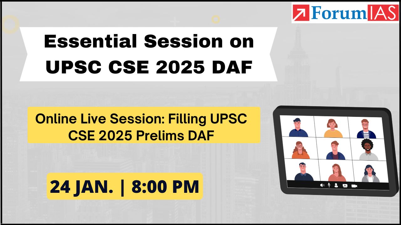 Essential Session on UPSC CSE 2025 DAF Online Live mode only- 24 Jan. 2025 at 8 PM